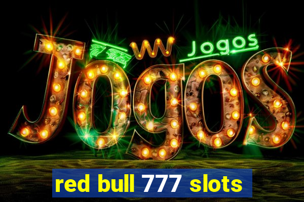 red bull 777 slots